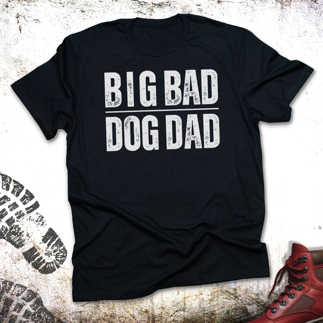 Big Bad Dog Dad - Unisex T-Shirt
