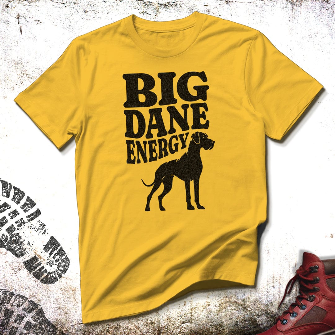 Big Dane Energy - Unisex T-Shirt