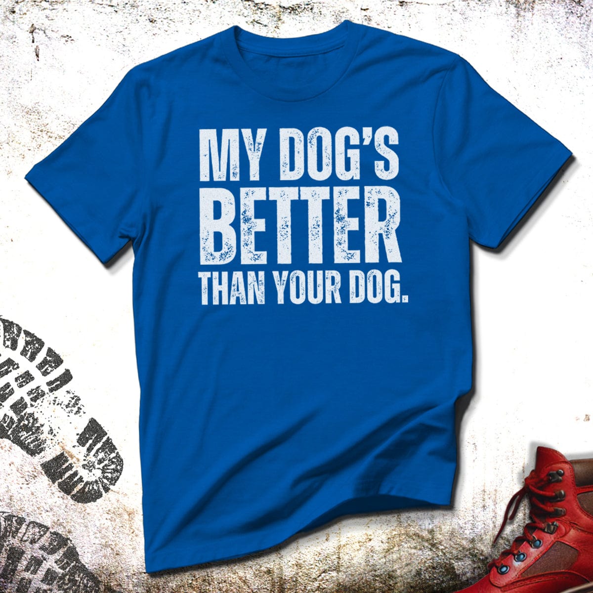 My Dog's Better Than Your Dog - Unisex T-Shirt