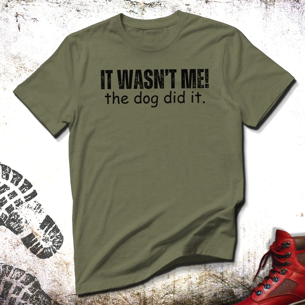 It Wasn't Me The Dog Did It - Unisex T-Shirt