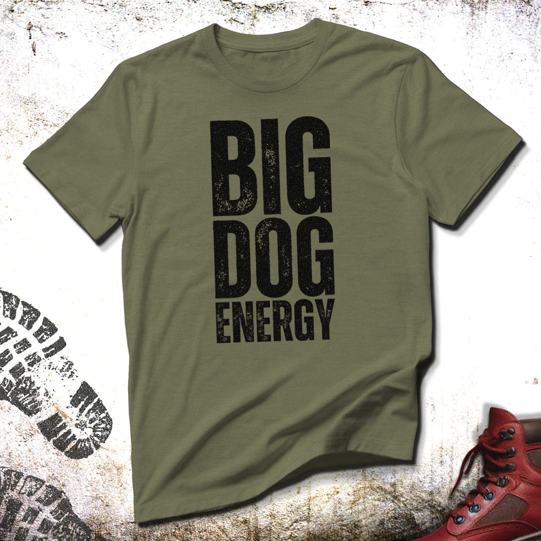 Big Dog Energy - Unisex T-Shirt