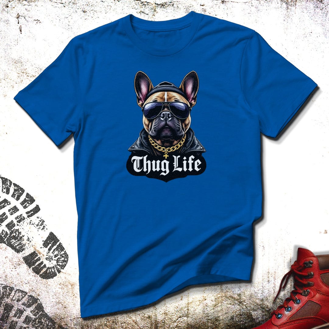 Thug Life French Bulldog - Unisex T-Shirt