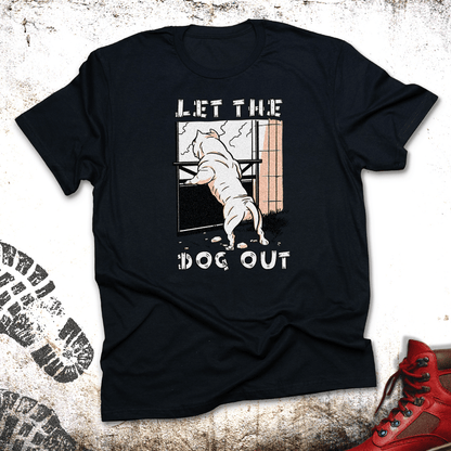 Let The Dog Out - Unisex T-Shirt