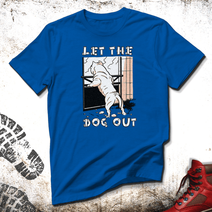 Let The Dog Out - Unisex T-Shirt