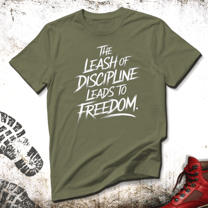 The Leash Of Discipline Leads to Freedom  - Unisex T-Shirt