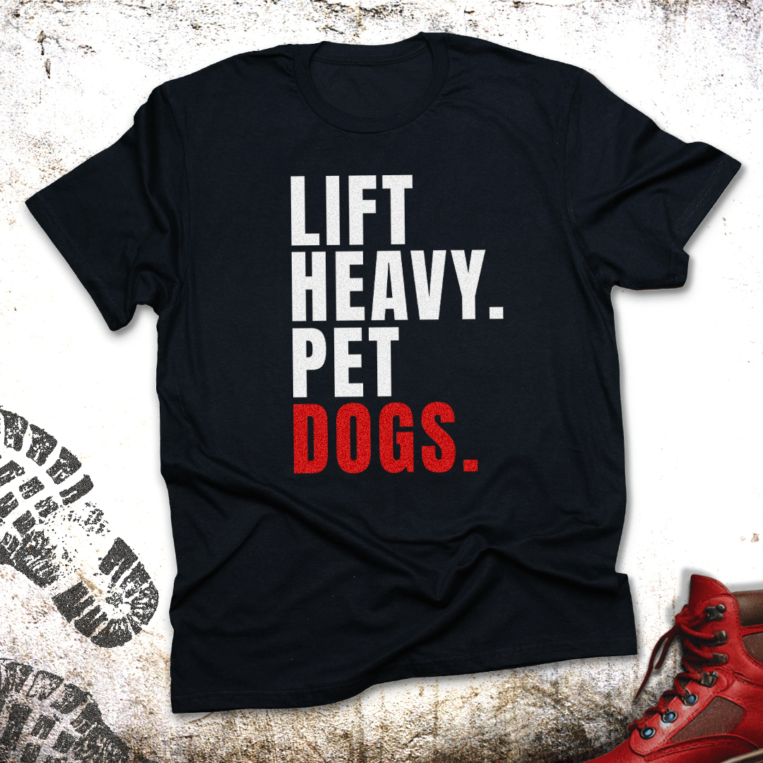 Lift Heavy Pet Dogs - Unisex T-Shirt