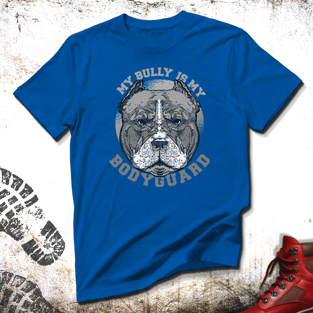 My Bully Is My Bodyguard - Unisex T-Shirt