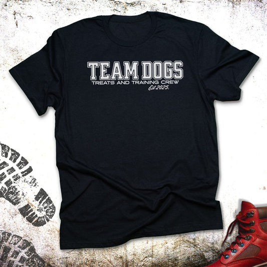 Team Dogs Treats and Training Crew - T-Shirt