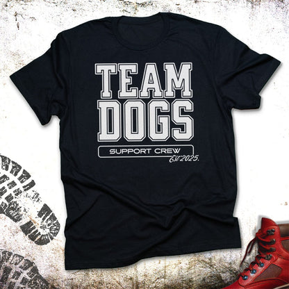 Team Dogs Support Crew - Unisex T-Shirt