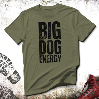 Big Dog Energy - Unisex T-Shirt