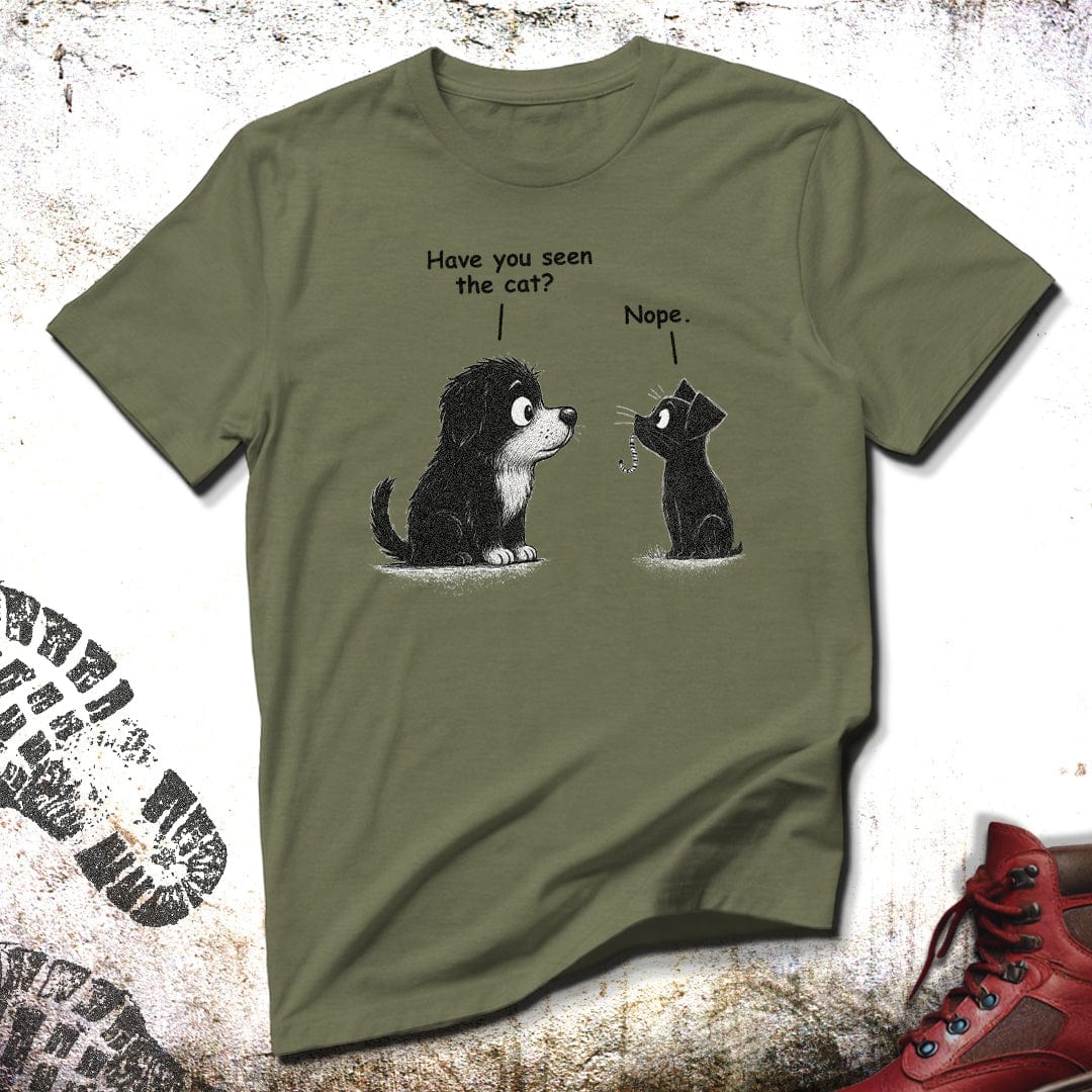 Have You Seen The Cat - Funny Unisex T-Shirt