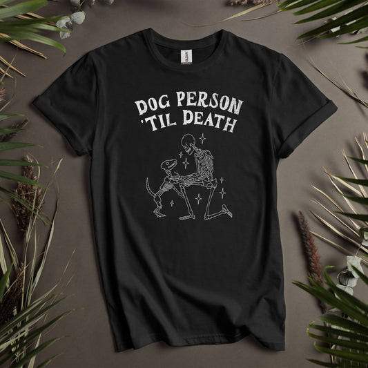 Dog Person Til Death - Unisex T-Shirt