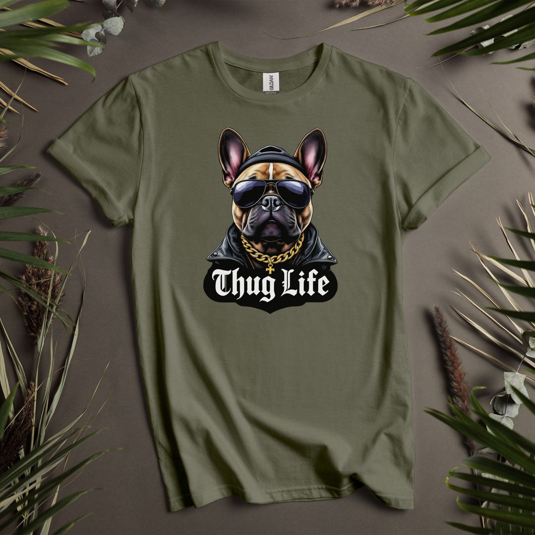 Thug Life French Bulldog - Unisex T-Shirt