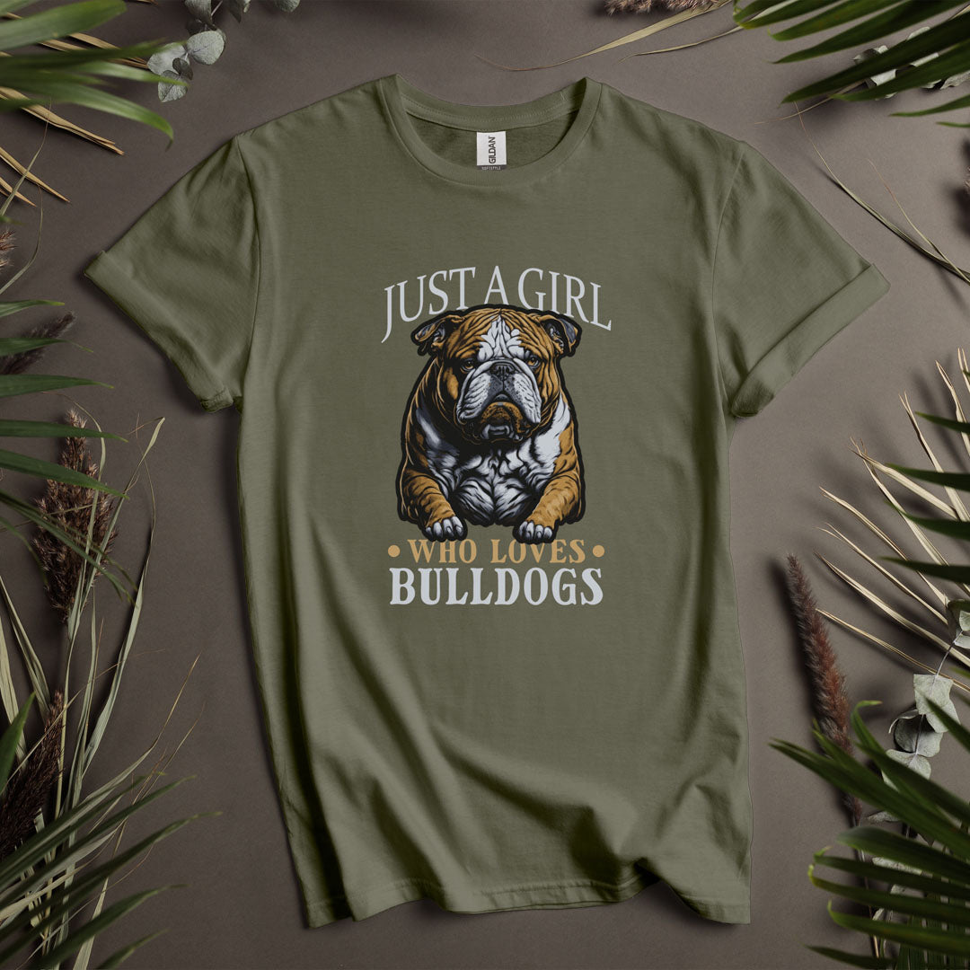 Just A Girl Who Loves Bulldogs - Unisex T-Shirt