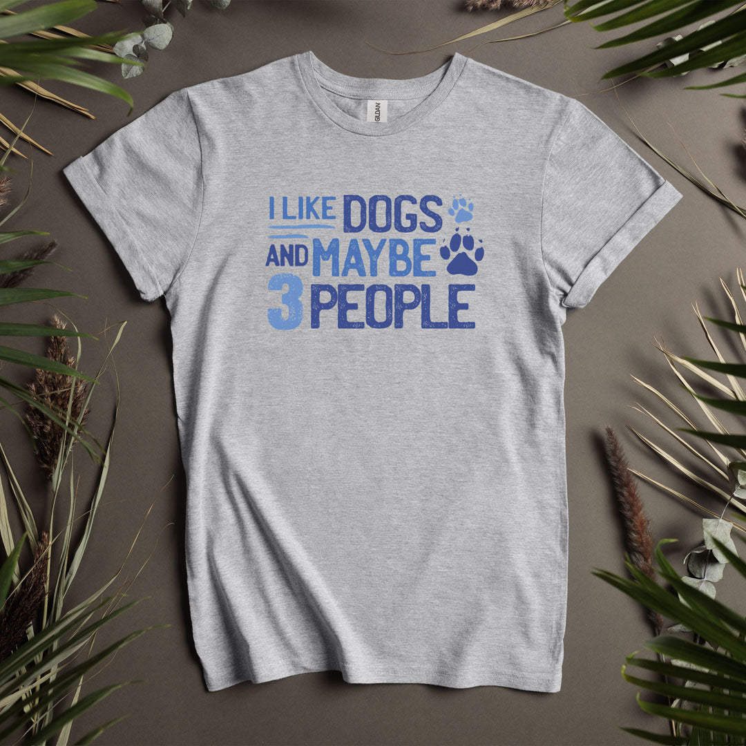 I Like Dogs  - Unisex T-Shirt